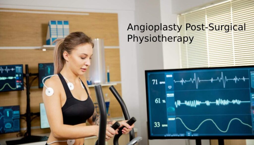 Angioplasty Post-Surgical Physiotherapy