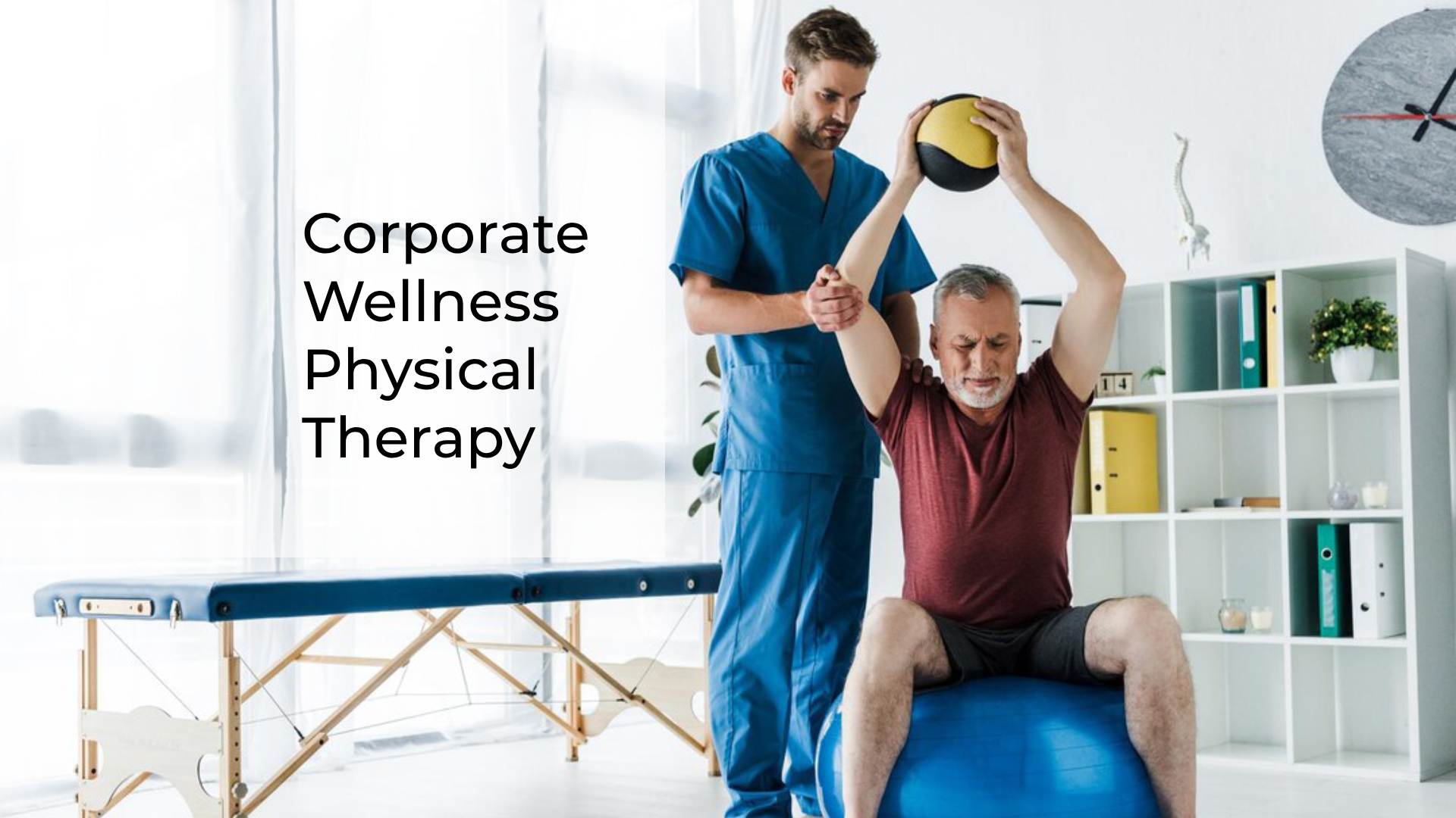 Corporate Wellness Physical Therapy: A Complete Wellness Guide