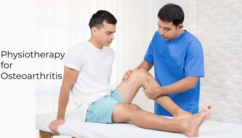 Physiotherapy for Osteoarthritis