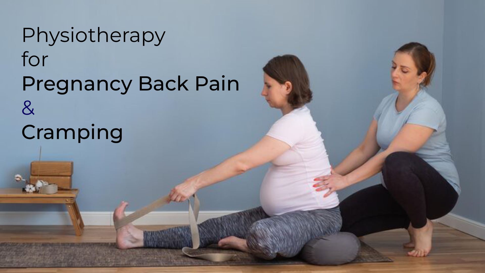 Physiotherapy for Pregnancy Back Pain and Cramping: Full Guide