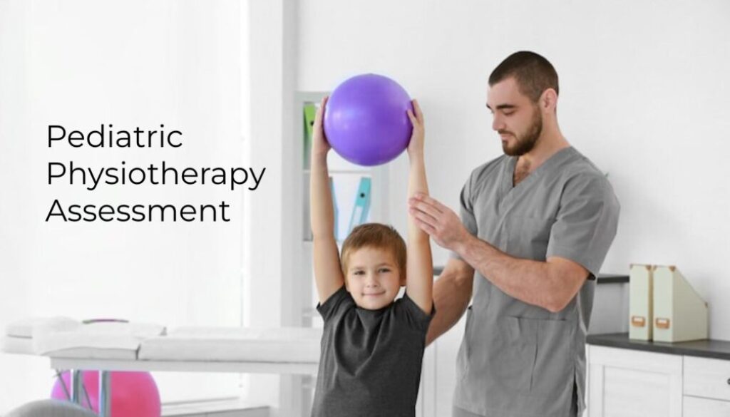 Pediatric Physiotherapy Assessment