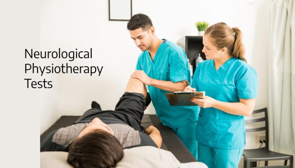 Neurological Physiotherapy Tests